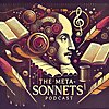 The Meta-Sonnets Podcast = A New Way to Read Shakespeare's Poetry
