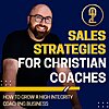 Sales Strategies for Christian Coaches