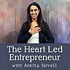 The Heart Led Entrepreneur