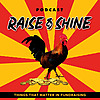 Raise & Shine The Podcast