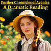 Further Chronicles of Avonlea - A Dramatic Reading