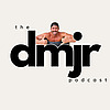 The DMJR Podcast
