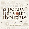 a penny for your thoughts