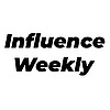 Influence Weekly