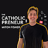 The Catholic Entrepreneur
