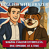 English with Frazer - LEARN NATURAL BRITISH ENGLISH