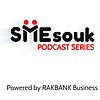 SMEsouk Podcast Series - powered by RAKBANK business
