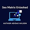 Seo Matrix Unlocked