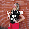 Ideas With Impact Podcast