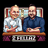 2 Fellaz Podcast