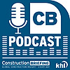 The Construction Briefing Podcast