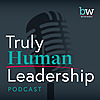 Truly Human Leadership