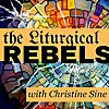 Liturgical rebels