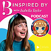 Inspired By with Isabella Taylor
