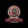 Raw Lessons Revealed