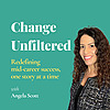 Change Unfiltered: The Freedom to Work Differently