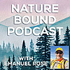 Nature Bound with Emanuel Rose