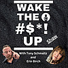 Wake The #$*! Up Show