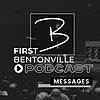 First Bentonville Podcast
