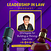 Leadership In Law Podcast