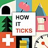 How It Ticks: The Swiss Culture, Business & Life Podcast