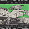 Specific Objects: Talks on Art in the Catskills
