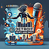 Detroit Daily News and Info Tracker
