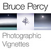 Bruce Percy&rsquo;s Photographic Vignettes