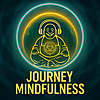 Journey Mindfulness