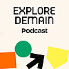 Explore demain - le Podcast