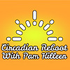Circadian Reboot with Pam Killeen