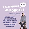 CozyPreneur Podcast with Stacy Braga