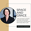 Space and Grace Podcast &ndash; Abundant Business Without Burnout