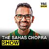 The Sahas Chopra Show