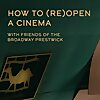 How to (Re)Open a Cinema