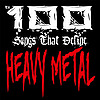 100 Songs that Define Heavy Metal