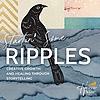 Startin' Some Ripples