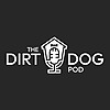 The Dirt Dog Pod