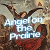 Angel on the Prairie