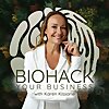 Biohack Your Business
