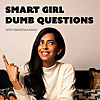 Smart Girl Dumb Questions