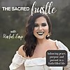 The Sacred Hustle with Rachel Earp