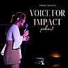 Voice for Impact Podcast
