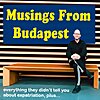 Musings from Budapest