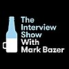 The Interview Show With Mark Bazer