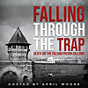 Falling Through the Trap