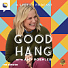 Good Hang with Amy Poehler