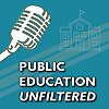 Public Education Unfiltered