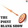 The Point Blank Show