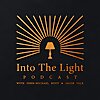 Into The Light Podcast
